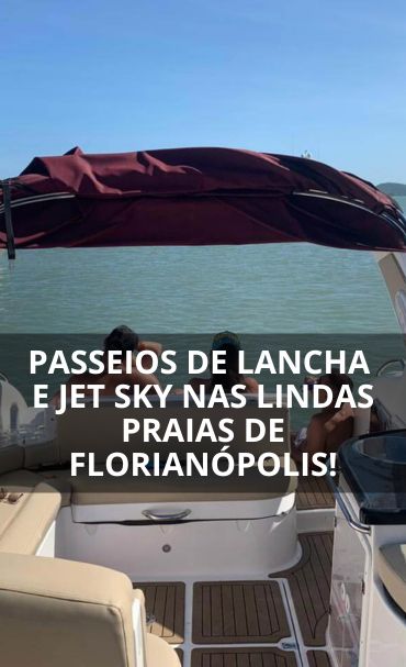 Passeio lancha FLORIANÓPOLIS